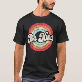 Be Kind Women Positive Inspirational Kindness T-Shirt