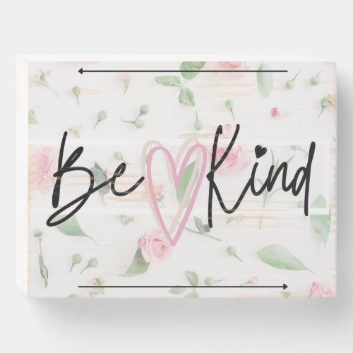 Be Kind wooden sign