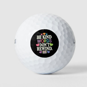 Be Kind Words Don't Rewind Funny Golf Balls