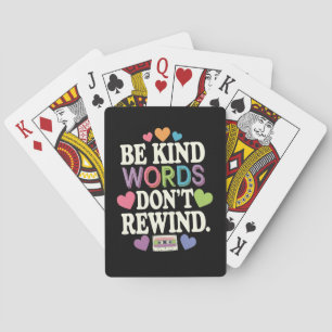 Be Kind Words Don't Rewind Funny Poker Cards