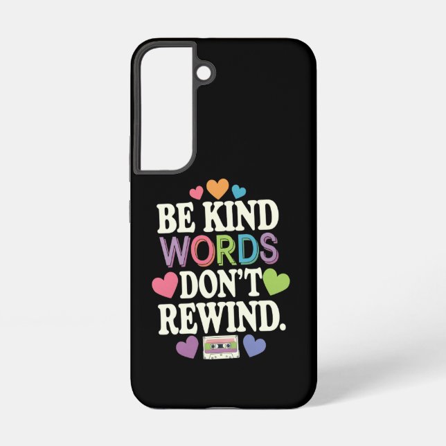 Be Kind Words Don't Rewind Funny Samsung Galaxy Case (Back)