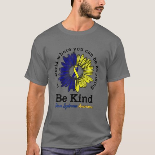 Be Kind World Down Syndrome Day Awareness Ribbon S T_Shirt