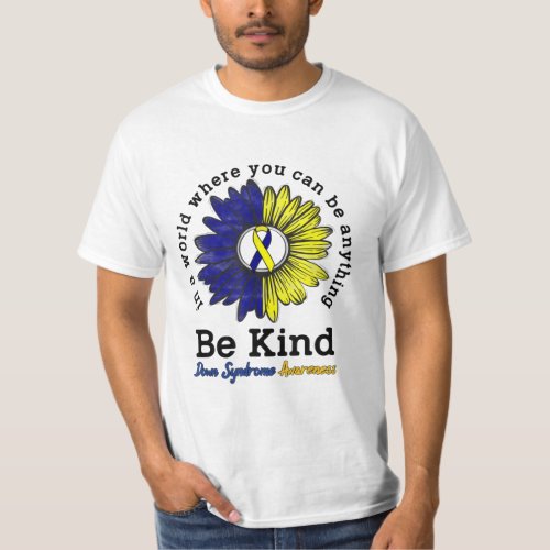 Be Kind World Down Syndrome Day Awareness Ribbon T_Shirt