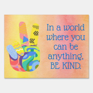 Be Kind yard sign
