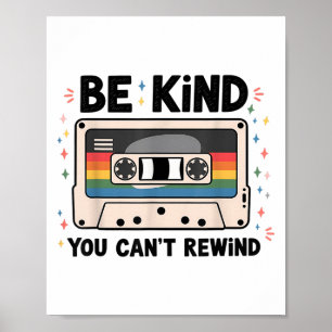 Be Kind You Can't Rewind Funny Vintage  Poster