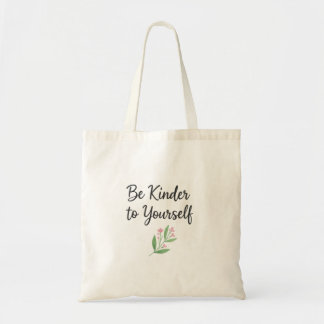 Be Kinder To Yourself Watercolor Floral Self-Love Tote Bag