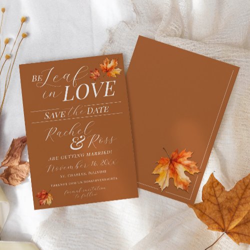 Be Leaf In Love Fall Leaves Burnt Orange Wedding Save The Date