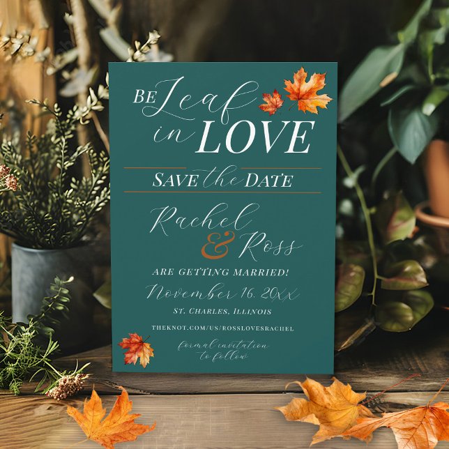 Be Leaf In Love Fall Leaves Teal Rust Wedding Save The Date (Elegant classy Fall Wedding  teal rust terracotta BeLeaf in Love Autumn leaves wedding save the date)