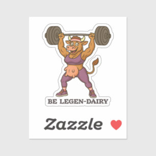 Be Legen-Dairy – Funny Cow Weightlifting Gym Sticker