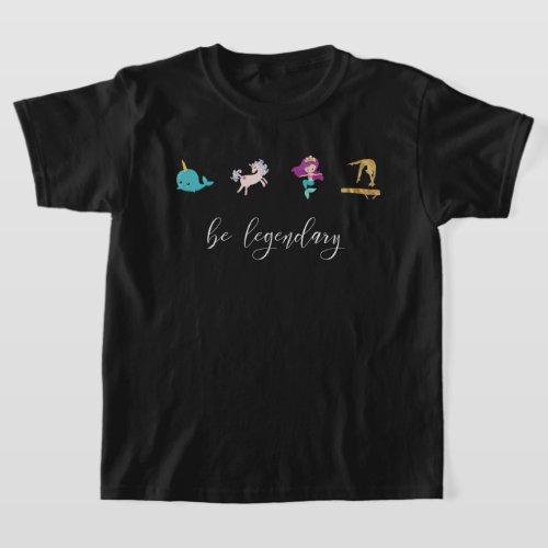Be Legendary Gymnastics  T_Shirt