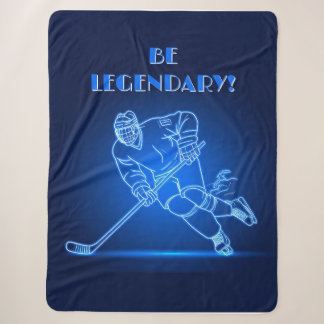 "Be Legendary" Hockey Player Sherpa Blanket