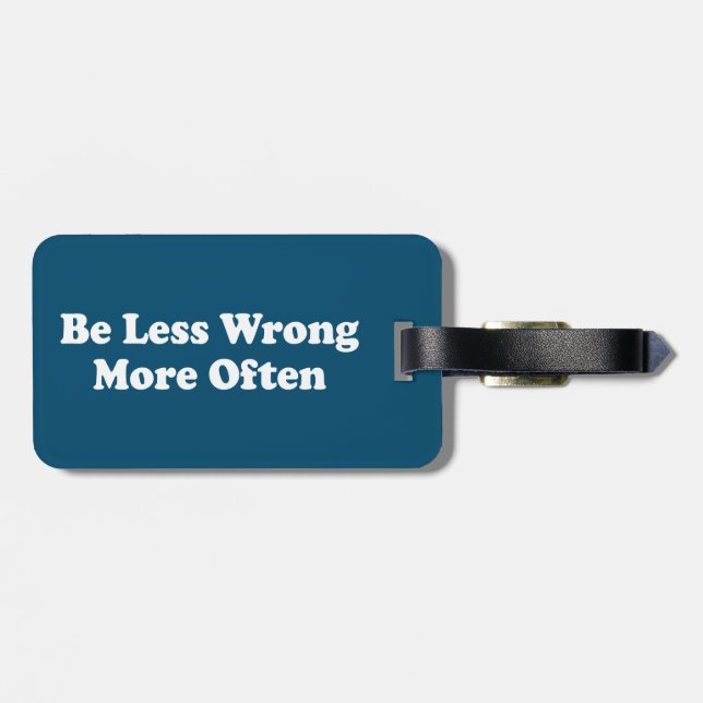Be Less Wrong More Often Luggage Tag (Back Horizontal)