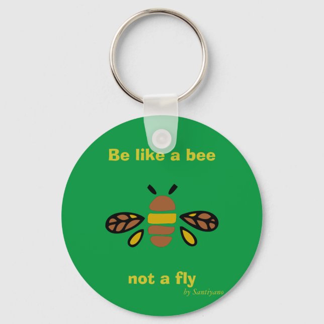 Be like a bee keychain (Front)