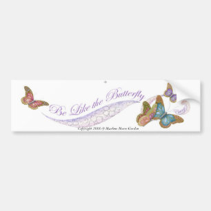 Be Like a Butterfly... Change Bumper Sticker