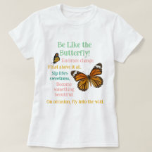 Be Like a Butterfly Monarch Version T-Shirt