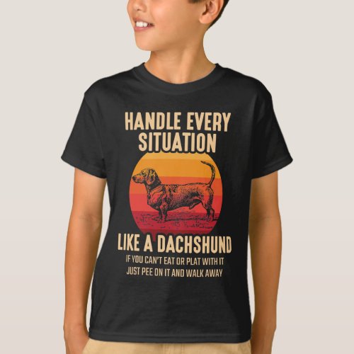 Be like a Dachshund Sarcastic Wiener Dog owner T_Shirt