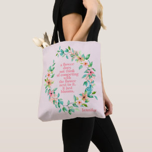 Be Like A Flower Quote Tropical Floral Wreath Tote Bag