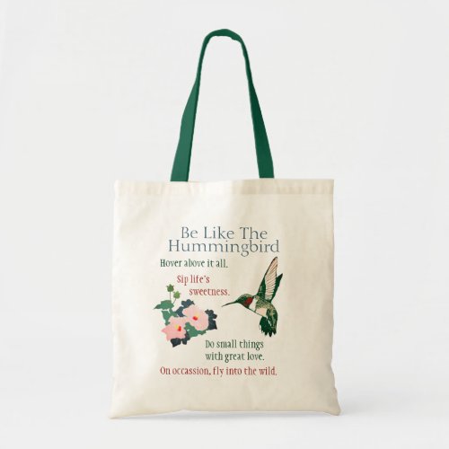 Be Like a Hummingbird Tote Bag