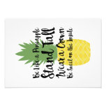 Be Like A Pineapple Print at Zazzle