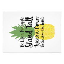 Be Like A Pineapple Print
