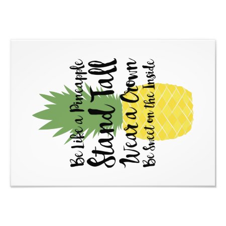 Be Like A Pineapple Print