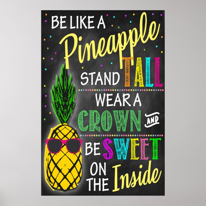 Be Like A Pineapple Printable Poster | Zazzle.com