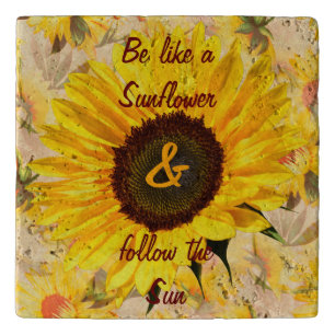 Be like a Sunflower Follow the Sun Trivet