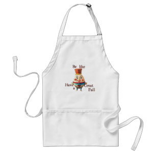 Be Like Humpty Adult Apron