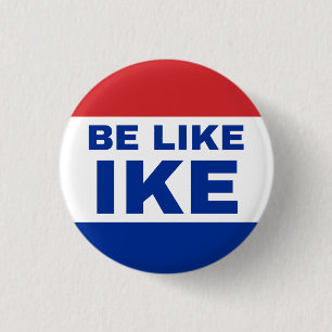 Be Like Ike. Authentic '20s Cry for Help. Button