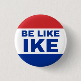 Be Like Ike. Authentic '20s Cry for Help. Button