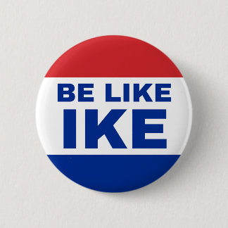 Be Like Ike. Authentic '20s Cry for Help. Button