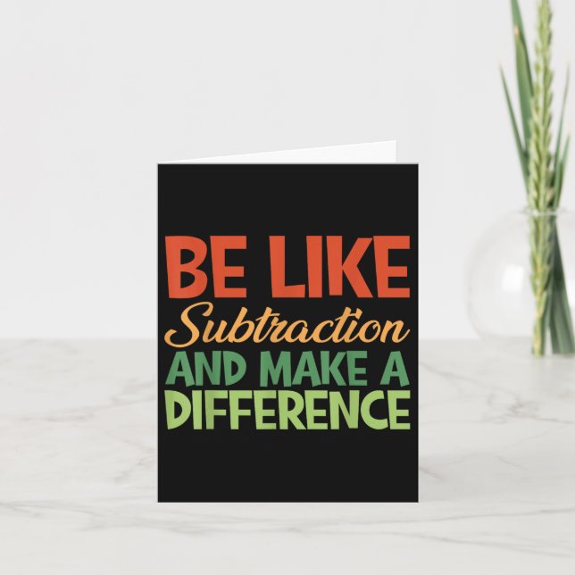 Be Like Subtraction And Make A Difference Funny Ma Card (Front)