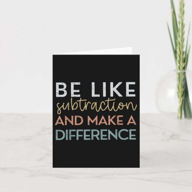 Be Like Subtraction And Make A Difference Funny Ma Card (Front)