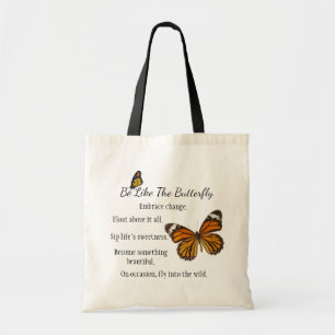 Be Like the Butterfly Tote Monarch Version Bag