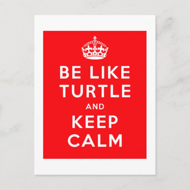Be like TURTLE and KEEP CALM red quote Postcard (Front)