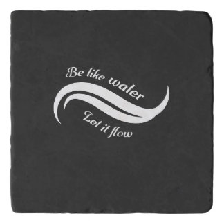 Be Like Water, Let It Flow Trivet