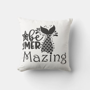 Be Mermazing Throw Pillow