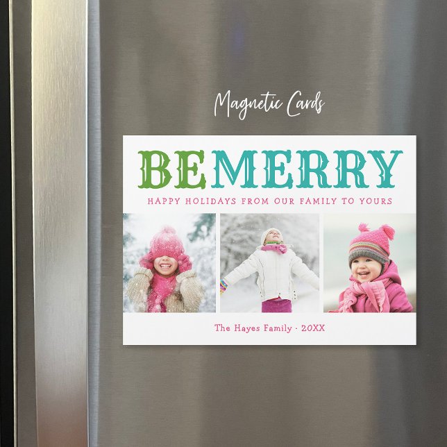Be Merry | 3 Photo Collage Magnetic Christmas Card (Creator Uploaded)