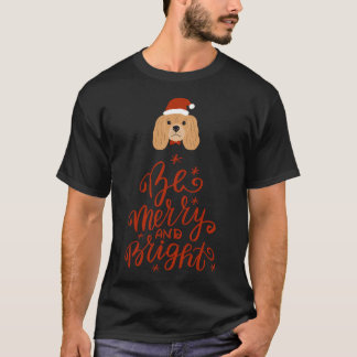 Be Merry and Bright Christmas Dog T-Shirt