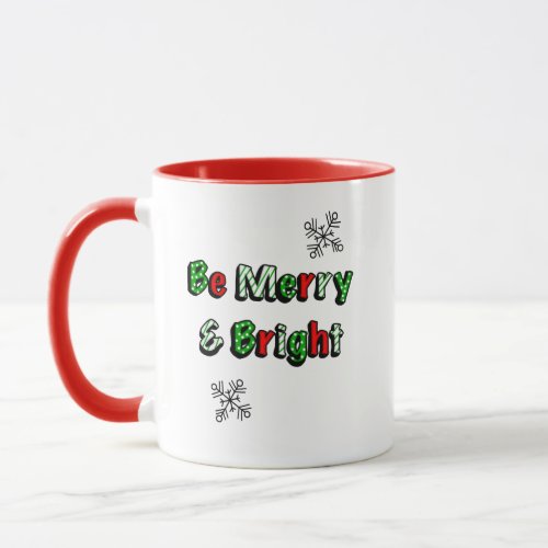 Be Merry and Bright Festive Christmas  Mug