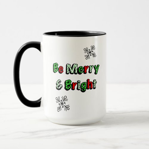 Be Merry and Bright Festive Christmas  Mug