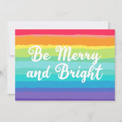 Be Merry and Bright Gay Pride Rainbow Christmas Holiday Card