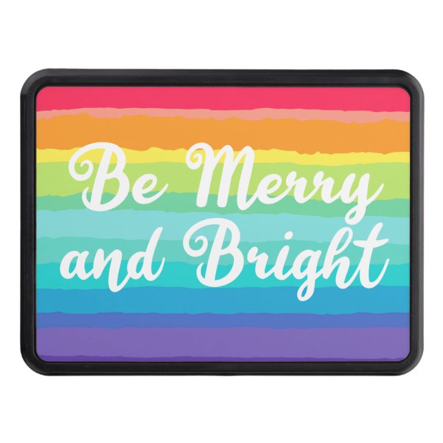 Be Merry and Bright Rainbow Christmas Hitch Cover (Front)