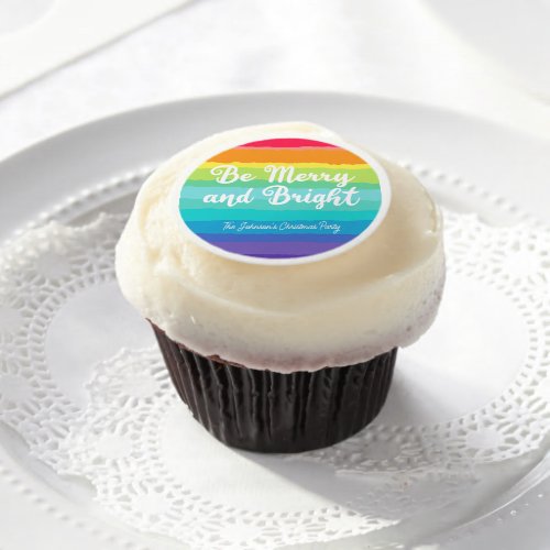 Be Merry and Bright Rainbow Custom Christmas Party Edible Frosting Rounds