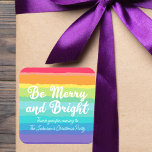 Be Merry and Bright Rainbow Custom Christmas Party Square Sticker<br><div class="desc">Beautiful rainbow Christmas party stickers in pretty bold colors that reads Be Merry and Bright. Cheerful gay pride themed holiday decor for an LGBTQ family.</div>