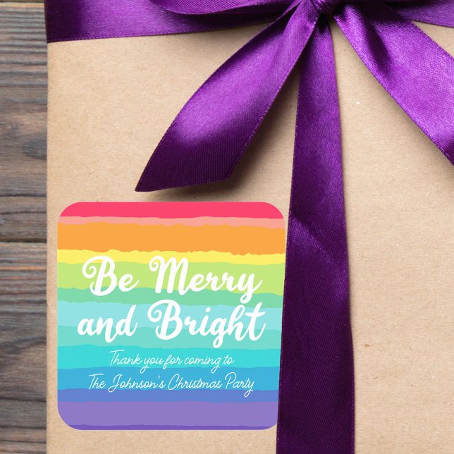 Be Merry and Bright Rainbow Custom Christmas Party Square Sticker (Creator Uploaded)
