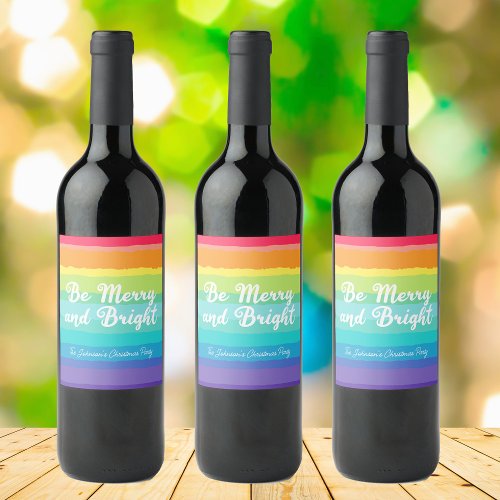 Be Merry and Bright Rainbow Custom Christmas Party Wine Label
