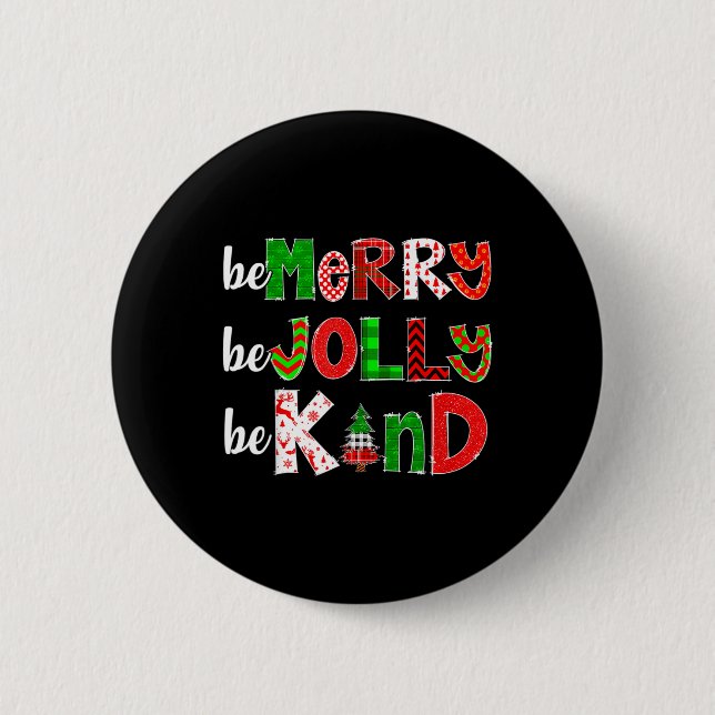 Be Merry Be Jolly Be Kind Merry Christmas Teacher  Button (Front)