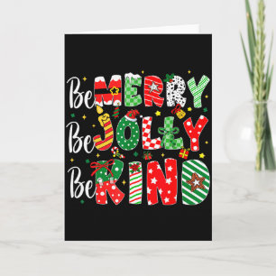 Be Merry Be Jolly Be Kind Merry Christmas Teacher Card