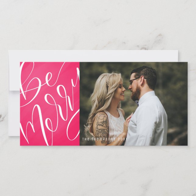 Be Merry Bright Pink Modern Christmas Photo Holiday Card (Front)